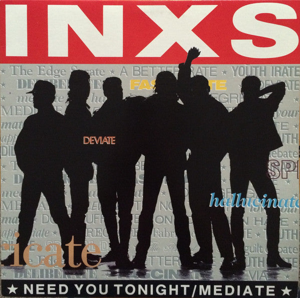 INXS - Need You Tonight / Mediate - 1987