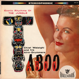 Chief Walatghi And His Afro-Drummers - Taboo Vinyl Record