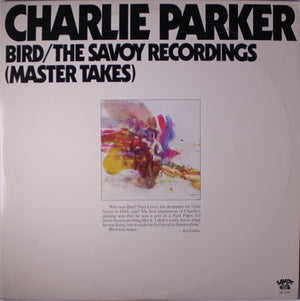 Charlie Parker - Bird / The Savoy Recordings (Master Takes) - 1976