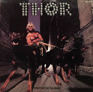 Thor - Keep The Dogs Away - 1977