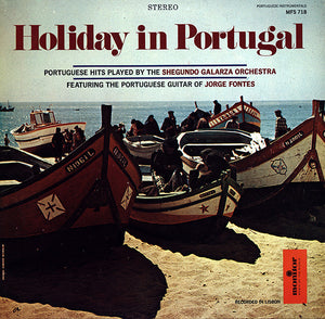 Orquestra De Shegundo Galarza Featuring Jorge Fontes - Holiday In Portugal -
