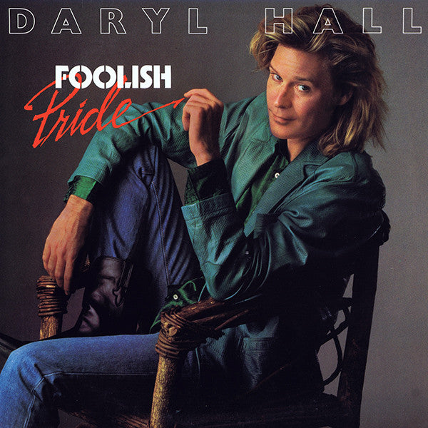 Daryl Hall - Foolish Pride - 1986