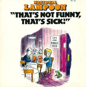 National Lampoon - That's Not Funny, That's Sick - 1977