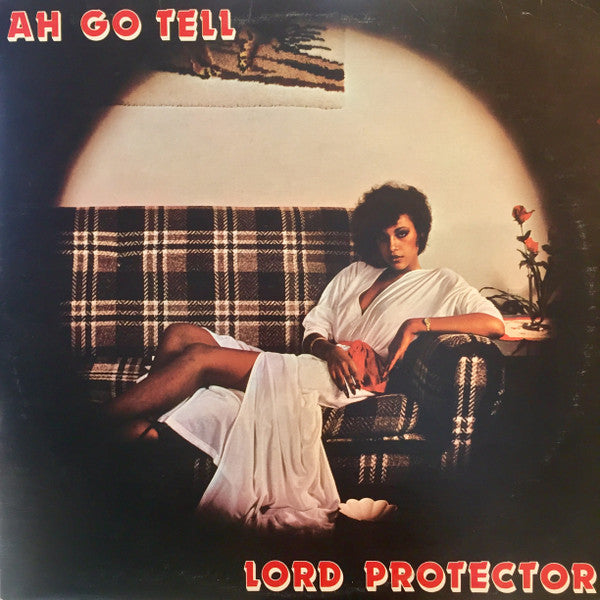 Lord Protector - Ah Go Tell / Terrorism