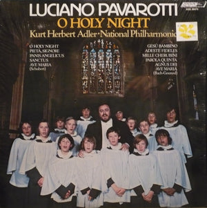 Luciano Pavarotti - Kurt Herbert Adler ● National Philharmonic Orchestra - O Holy Night - 1976