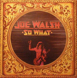 Joe Walsh - So What 1974 - Quarantunes