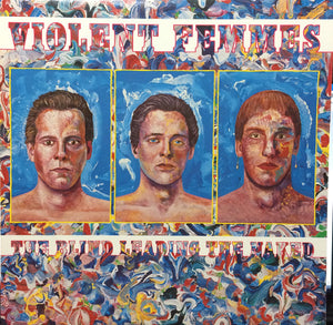 Violent Femmes - The Blind Leading The Naked - 1986