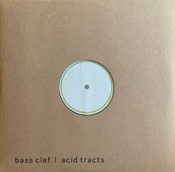 Bass Clef - Acid Tracts - 2014