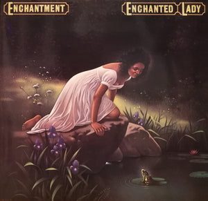 Enchantment - Enchanted Lady -