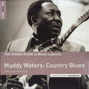Muddy Waters - The Rough Guide To Blues Legends: Muddy Waters: Country Blues