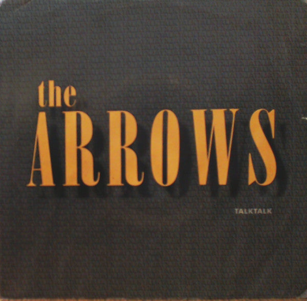 The Arrows - Talk Talk