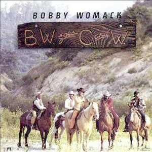 Bobby Womack - BW Goes C & W