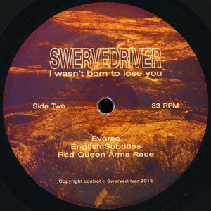 Swervedriver - I Wasn't Born To Lose You 2015 - Quarantunes