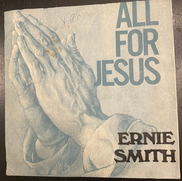 Ernie Smith - All For Jesus