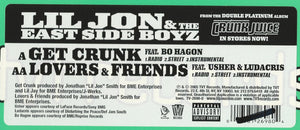 Lil' Jon & The East Side Boyz - Get Crunk / Lovers & Friends