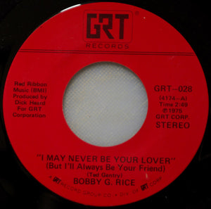 Bobby G. Rice - I May Never Be Your Lover (But I'll Always Be Your Friend)