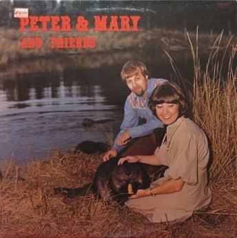 Peter & Mary - Peter & Mary And Friends 