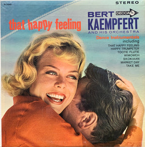 Bert Kaempfert & His Orchestra - That Happy Feeling -