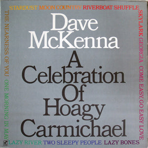Dave McKenna - A Celebration Of Hoagy Carmichael - 1983