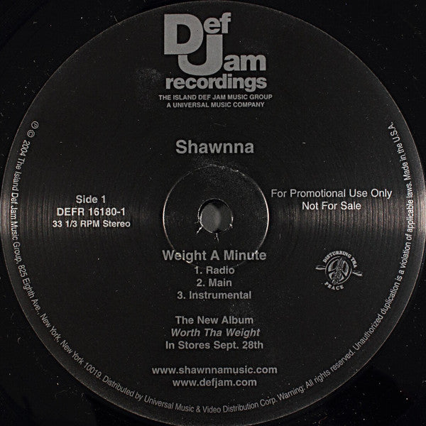 Shawnna - Weight A Minute / U Crazy