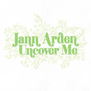 Jann Arden - Uncover Me (CD) - 2006