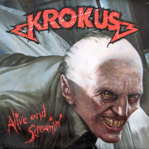 Krokus - Alive And Screamin' - 1986