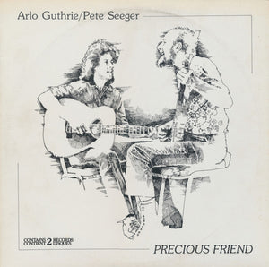 Arlo Guthrie / Pete Seeger - Precious Friend - 1982