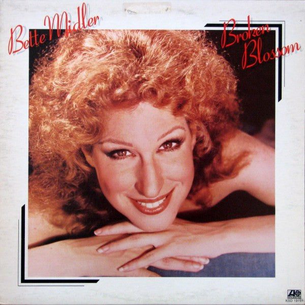 Bette Midler - Broken Blossom - 1977