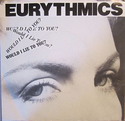 Eurythmics - Would I Lie To You? - 1985