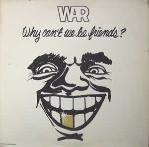 War - Why Can't We Be Friends? - 1975