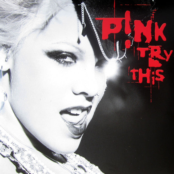 P!NK - Try This - 2017