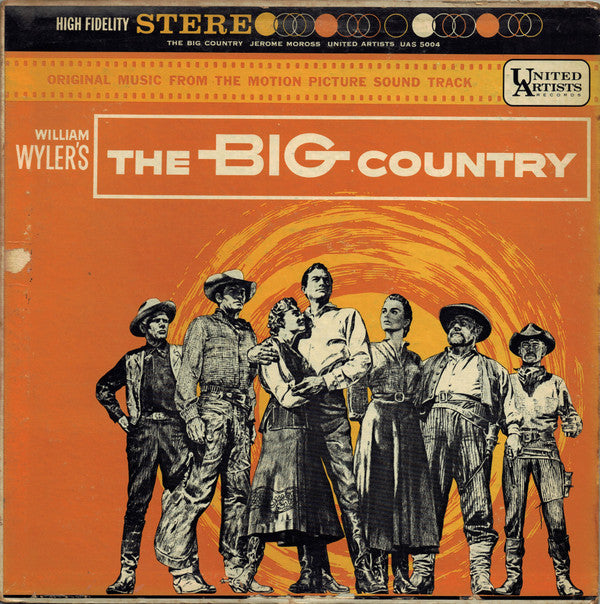 Jerome Moross - The Big Country (Original Music From The Motion Picture Sound Track)