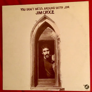 Jim Croce - You Don’t Mess Around With Jim - 1972