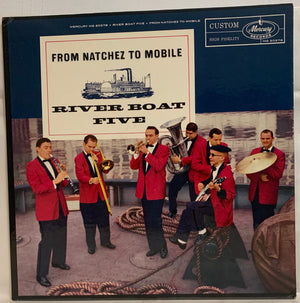 The River Boat Five - From Natchez To Mobile