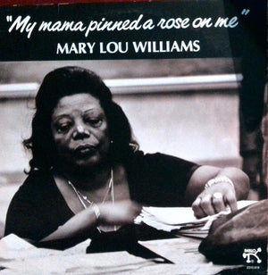 Mary Lou Williams - My Mama Pinned A Rose On Me - 1978