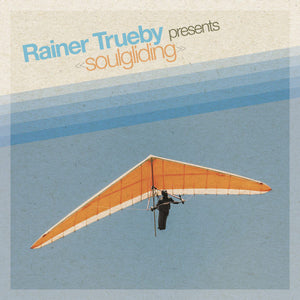 Rainer Trüby - Soulgliding