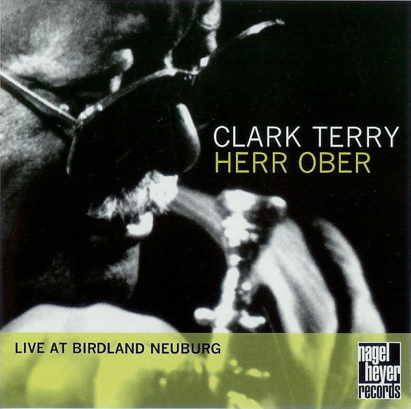 Clark Terry - Herr Ober: Live At Birdland Neuburg (CD) - 2001