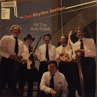 Sun Rhythm Section, The - Old Time Rock'n'Roll - 1987