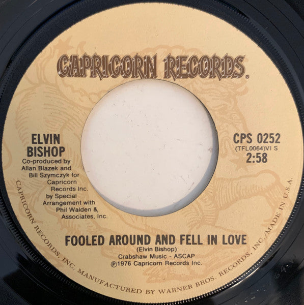 Elvin Bishop - Fooled Around And Fell In Love / Slick Titty Boom - 1976