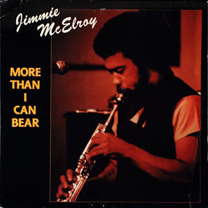 Jimmy McElroy - More Than I Can Bear
