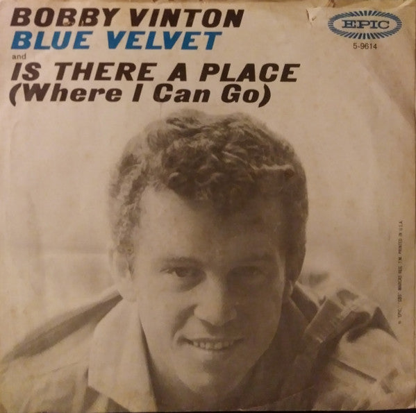 Bobby Vinton - Blue Velvet / Is There A Place (Where I Can Go)