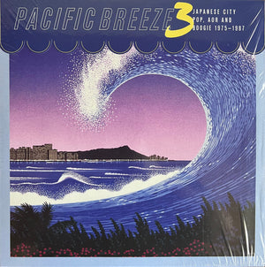 Various - Pacific Breeze 3: Japanese City Pop, AOR And Boogie 1975-1987 - 2023