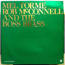 Mel Tormé, Rob McConnell & The Boss Brass - Mel Tormé - Rob McConnell And The Boss Brass - 1986