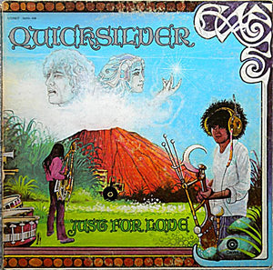 Quicksilver Messenger Service - Just For Love - 1970