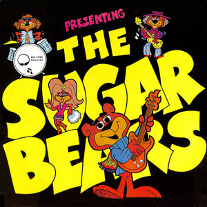 Sugar Bears - Presenting The Sugar Bears - 1971