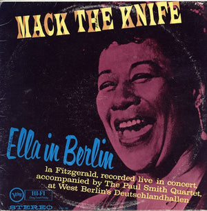 Ella Fitzgerald - Mack The Knife / Ella In Berlin