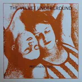 The Velvet Underground - Prominent Men