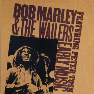 Bob Marley & The Wailers - Early Music - 1977