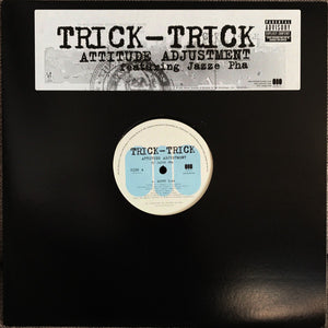 Trick Trick - Attitude Adjustment
