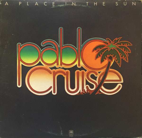 Pablo Cruise - A Place In The Sun - 1977
